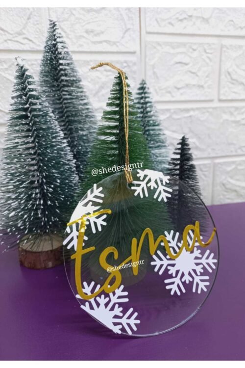 İsme Özel Yılbaşı Ağaç Süsü 10cm Şeffaf Pleksi